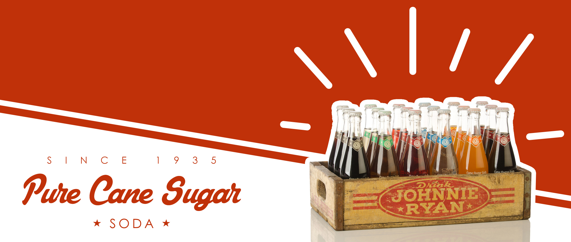 Johnnie Ryan, Cane Sugar Soda, Cane Sugar Fountain Drinks